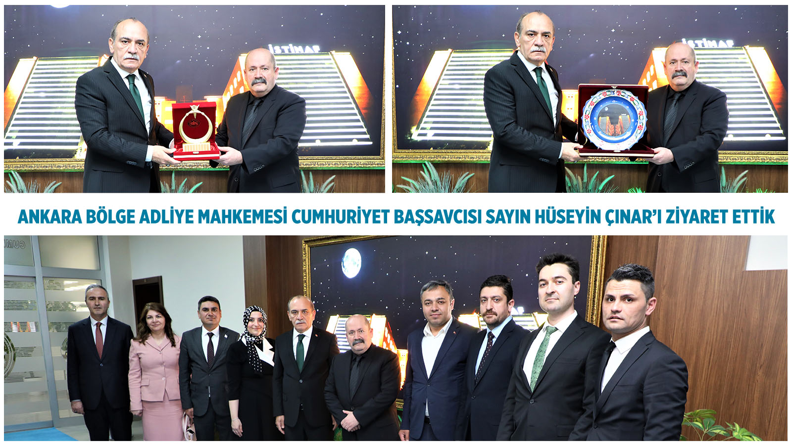ANKARA BÖLGE ADLİYE MAHKEMESİ CUMHURİYET BAŞSAVCISI SAYIN HÜSEYİN ÇINAR’I ZİYARET ETTİK
