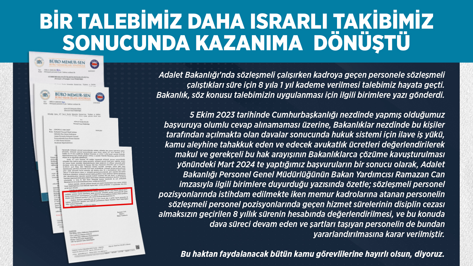 BİR TALEBİMİZ DAHA ISRARLI TAKİBİMİZ SONUCU KAZANIMA DÖNÜŞTÜ