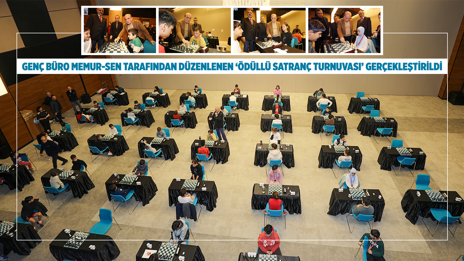 GENÇ BÜRO MEMUR-SEN TARAFINDAN DÜZENLENEN ‘ÖDÜLLÜ SATRANÇ TURNUVASI’ GERÇEKLEŞTİRİLDİ