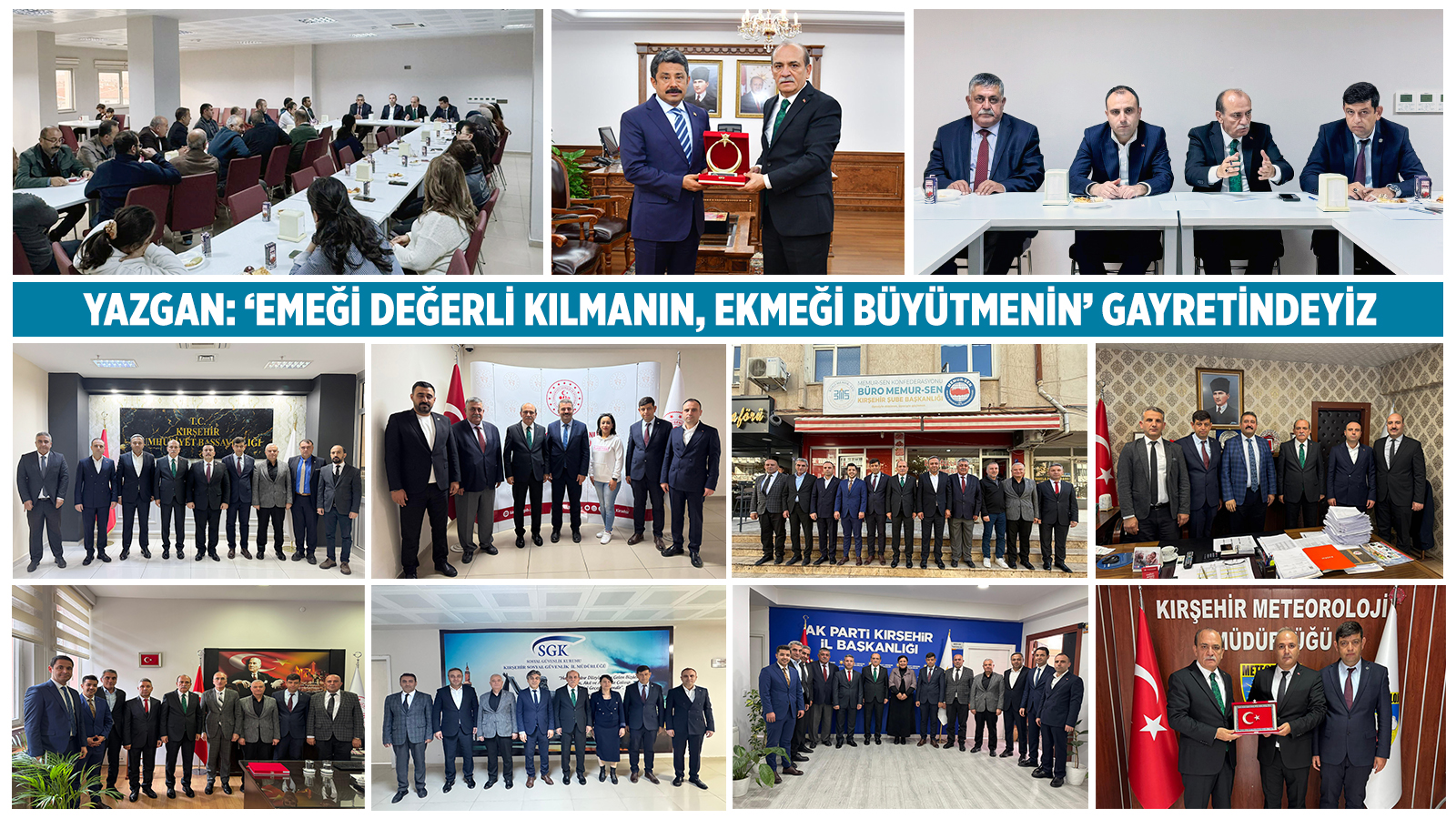 YAZGAN: “EMEĞİ DEĞERLİ KILMANIN, EKMEĞİ BÜYÜTMENİN” GAYRETİNDEYİZ