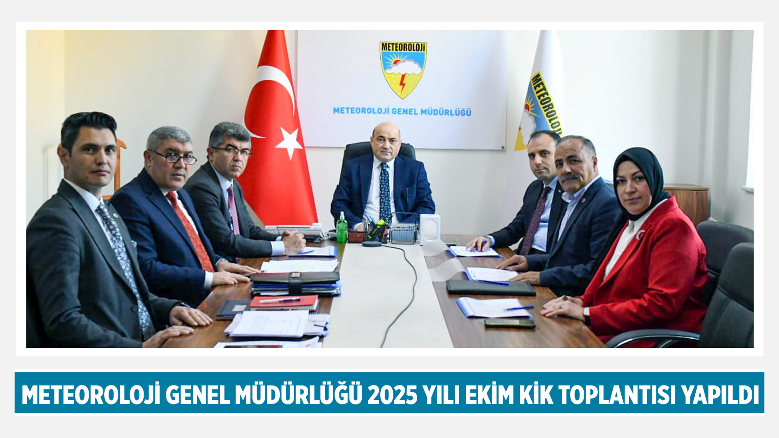 METEOROLOJİ GENEL MÜDÜRLÜĞÜ 2025 YILI EKİM KİK TOPLANTISI YAPILDI