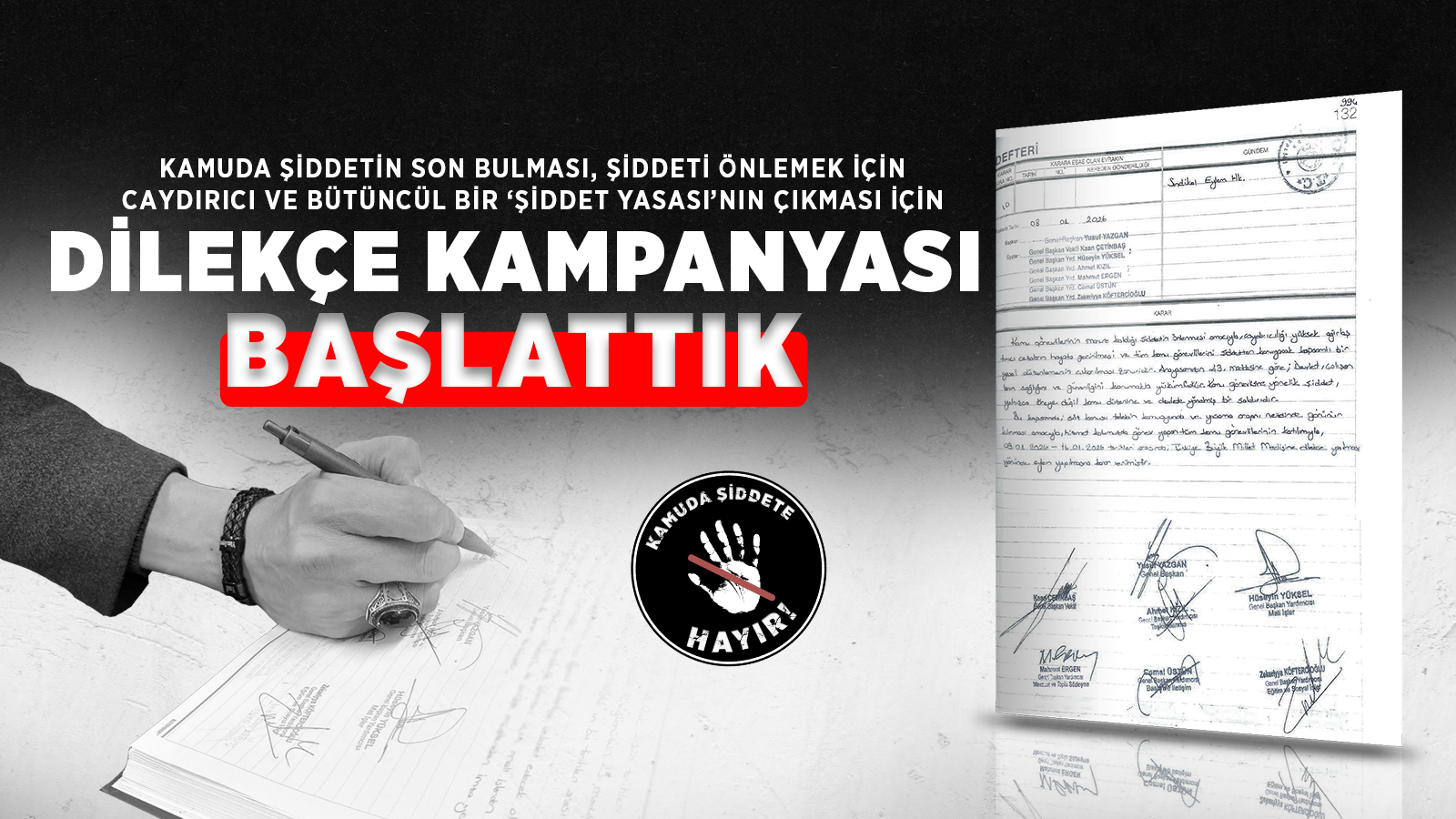 KAMUDA ŞİDDETİN SON BULMASI, CAYDIRICI VE BÜTÜNCÜL BİR ‘ŞİDDET YASASI’NIN ÇIKMASI İÇİN DİLEKÇE KAMPANYASI BAŞLATTIK