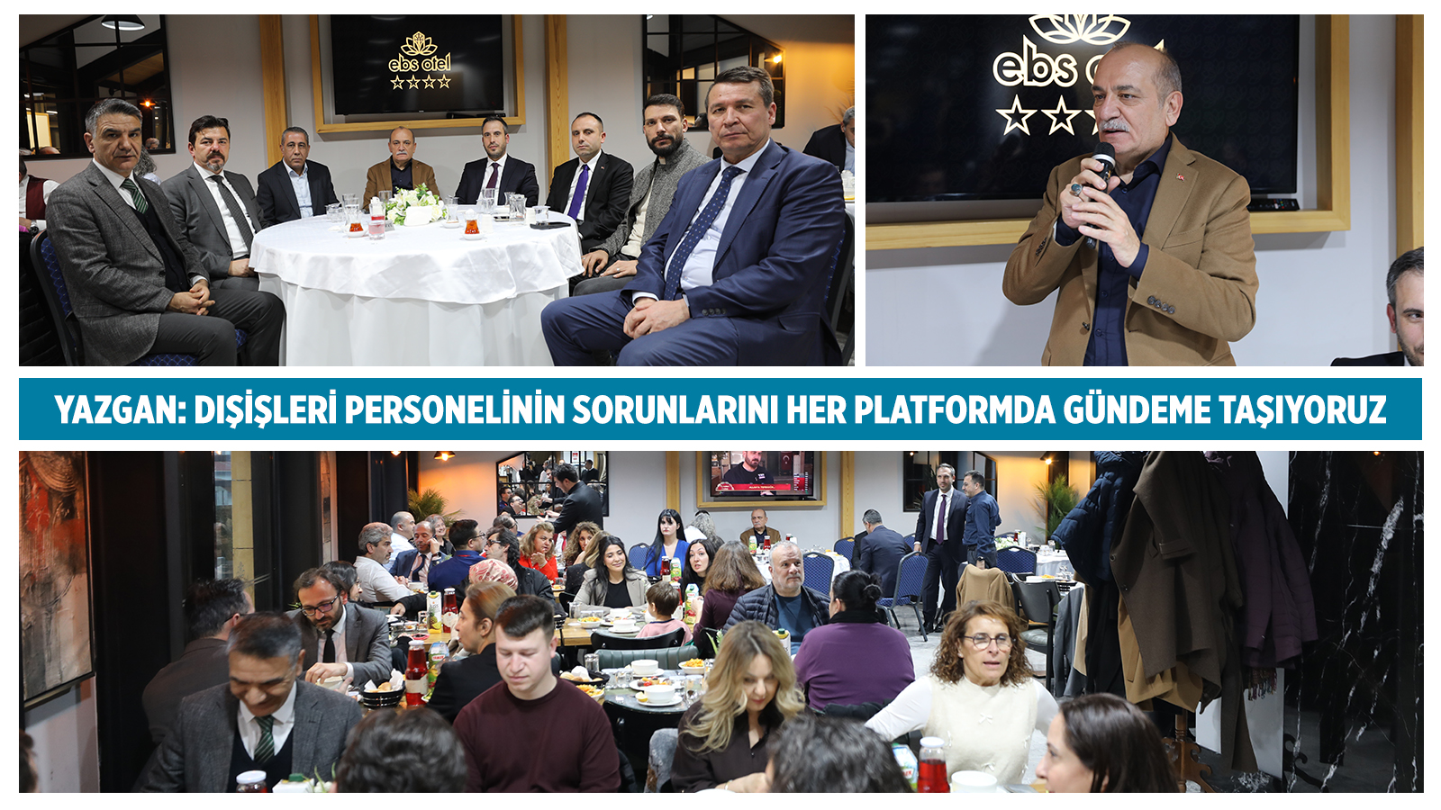 YAZGAN: DIŞİŞLERİ PERSONELİNİN SORUNLARINI HER PLATFORMDA GÜNDEME TAŞIYORUZ