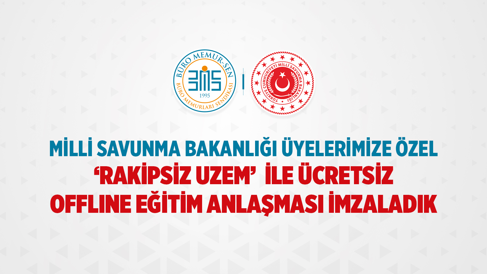 MİLLİ SAVUNMA BAKANLIĞI ÜYELERİMİZE ÖZEL “RAKİPSİZ UZEM” İLE ÜCRETSİZ OFFLINE EĞİTİM ANLAŞMASI İMZALADIK