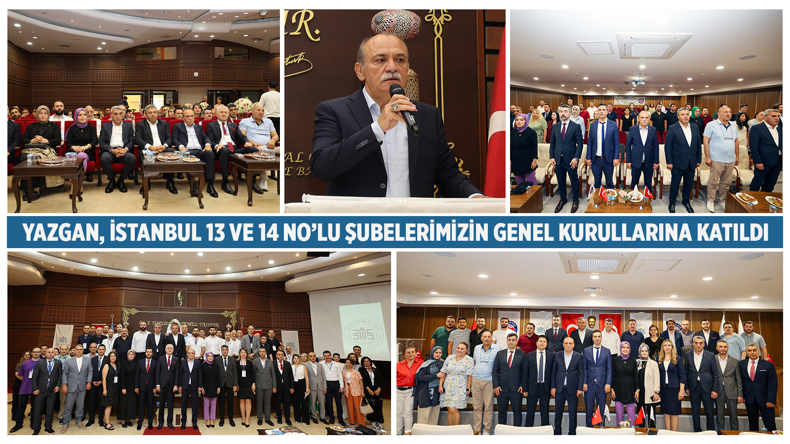 YAZGAN, İSTANBUL 13 VE 14 NO’LU ŞUBELERİMİZİN GENEL KURULLARINA KATILDI