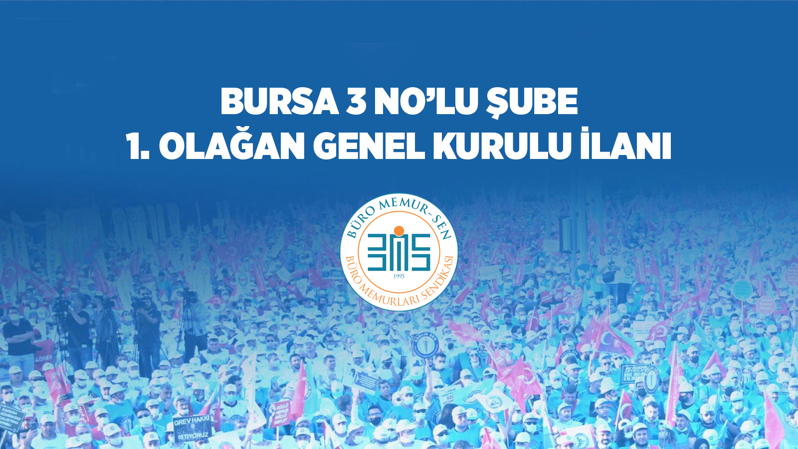 BURSA 3 NO'LU ŞUBE 1. OLAĞAN GENEL KURULU İLANI