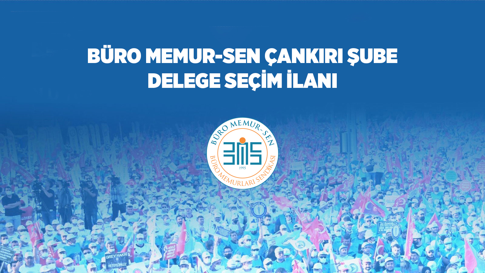 BÜRO MEMUR-SEN ÇANKIRI ŞUBE DELEGE SEÇİM İLANI