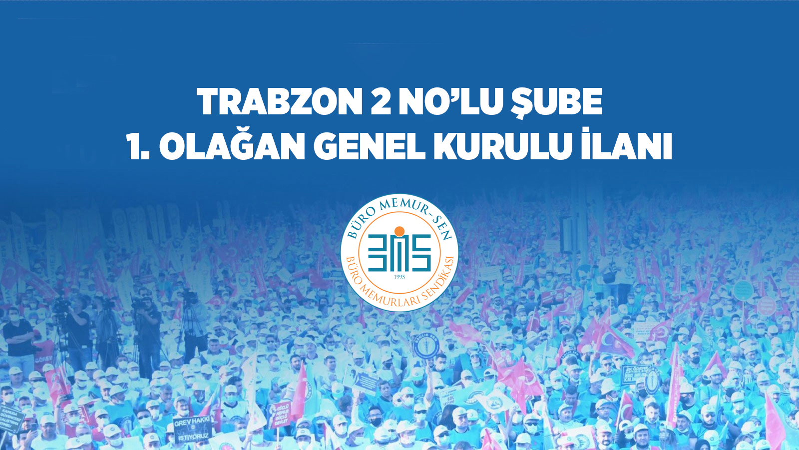 BÜRO MEMUR-SEN TARBZON 2 NO'LU ŞUBE 1.OLAĞAN GENEL KURUL İLANI