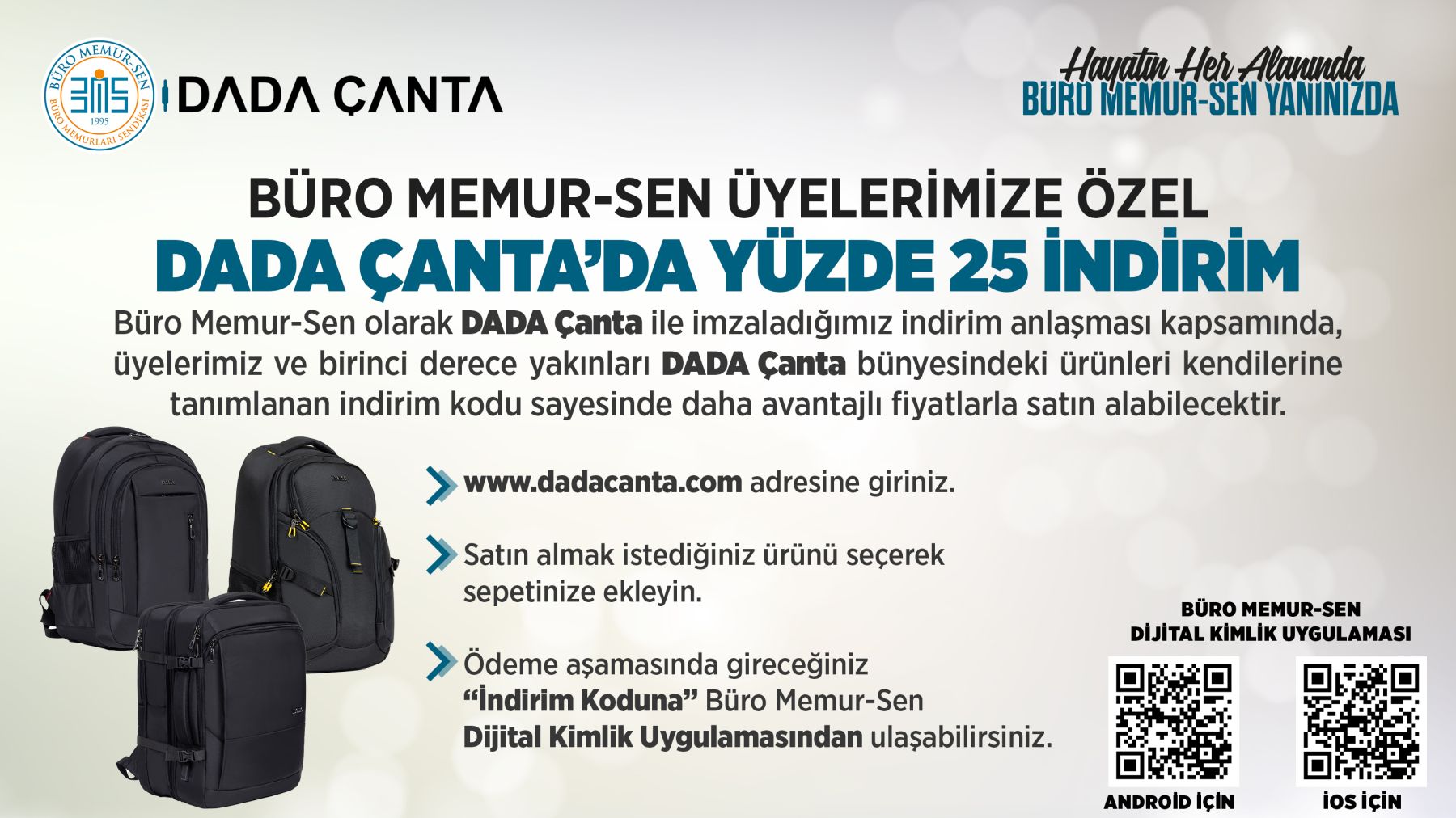 BÜRO MEMUR-SEN ÜYELERİNE ÖZEL  DADA ÇANTA’DA YÜZDE 25 İNDİRİM