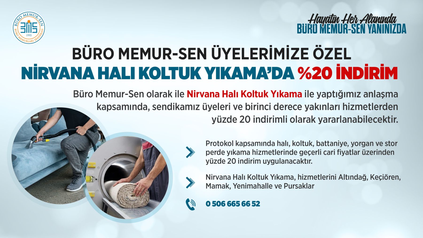 BÜRO MEMUR-SEN ÜYELERİNE ÖZEL NİRVANA HALI KOLTUK YIKAMA’DA %20 İNDİRİM